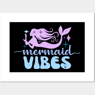 Mermaid Vibes Funny Mermaid For Women Girls Mythical Creature Mermaid Posters and Art